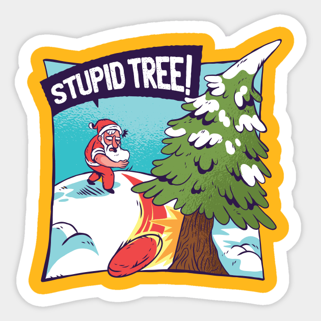 STUPID TREE! - Frisbee Golf Santa Sticker by rjzinger